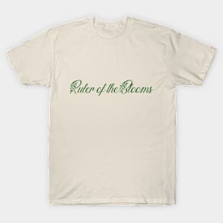 Ruler of the Bloom T-Shirt